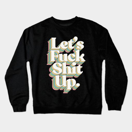 Typography Designs Crewneck Sweatshirt