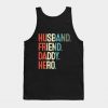 Vintage Husband Friend Daddy Hero Father's Day Dads Gift Tee T-Shirt Tank Top