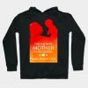 happy mothers day Hoodie