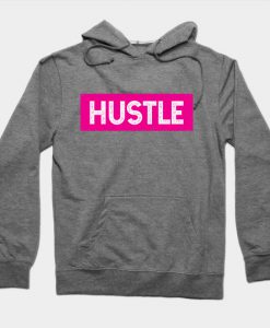 hustle, born hustler Hoodie