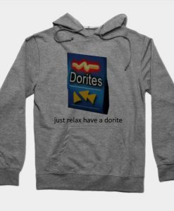 just relax have a dorite Hoodie