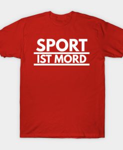 sport ist mord T-Shirt