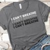 I can't Breathe Shirt, BLACK LIVES MATTER tshirt, George Floyd, Equality shirt, Stand up for justice, Equal rights ,