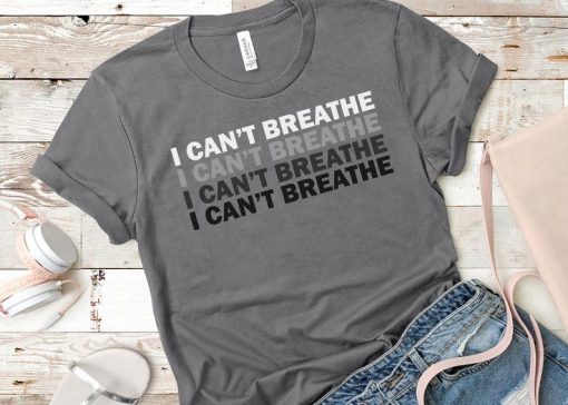 I can't Breathe Shirt, BLACK LIVES MATTER tshirt, George Floyd, Equality shirt, Stand up for justice, Equal rights ,