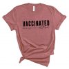 Vaccinated Because I'm Not Stupid Shirt,Vaccinated Shirt