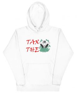 tax the rich shirt hoodie