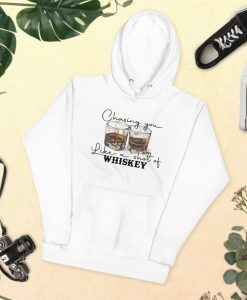 Chasing You Like A Shot Of Whiskey - Country Men's & Women's Hoodie 