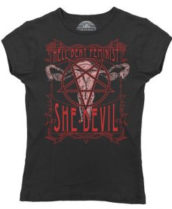 Hell-Bent Feminist She-Devil T-Shirt