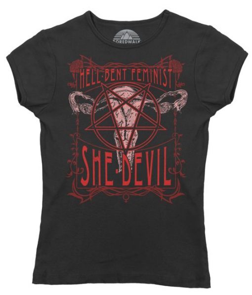 Hell-Bent Feminist She-Devil T-Shirt