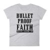 bullet proof faith t shirt