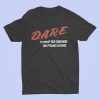 dare MLM companies t shirt