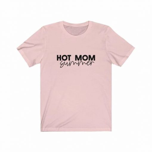 hot mom summer t shirt