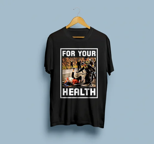 For Your Health Dystopian Black TShirt