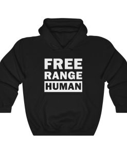 Free Range Human Hoodie