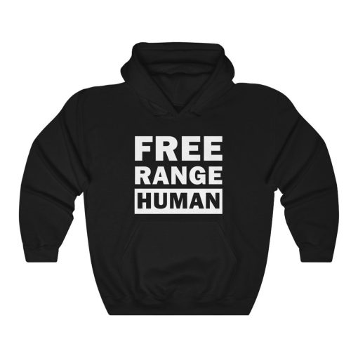 Free Range Human Hoodie