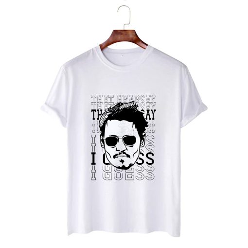 Justice For Johnny Depp That's Hearsay I Guess T-Shirt