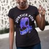 Justice For Lady Ruby and Shaye Tee t-shirt Justice For Lady