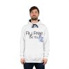 Fly Free Be You Hoodie