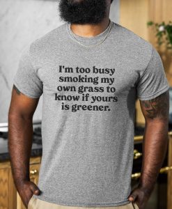 Funny Weed Shirt