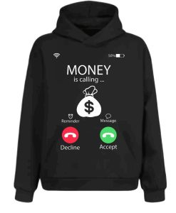Money is Calling Hoodie
