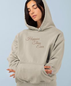 Happier Than Ever Hoodie 