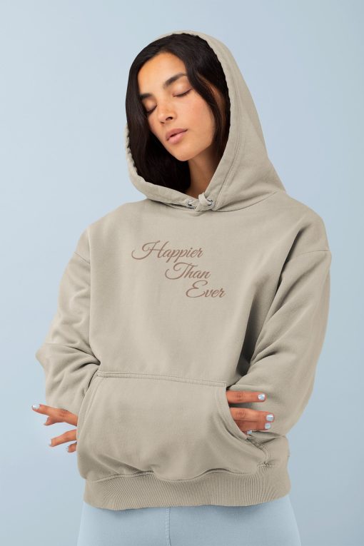 Happier Than Ever Hoodie 